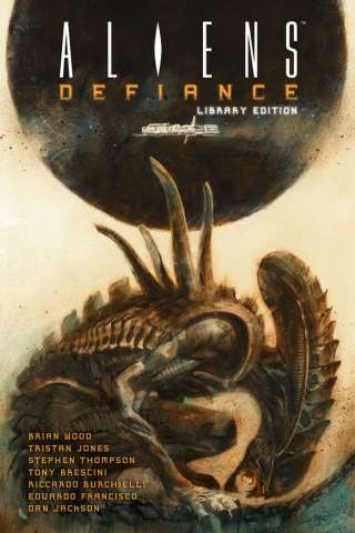 Aliens: Defiance Vol. 1 (Library Edition)