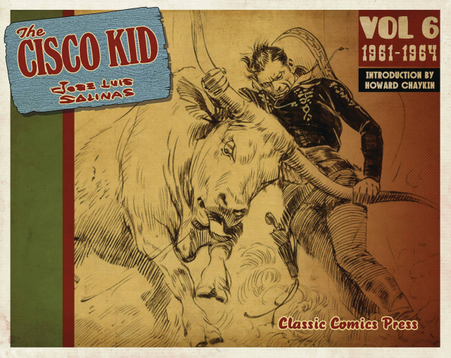 The Cisco Kid by Jose Luis Salinas & Reed Vol. 6: 1961-1964