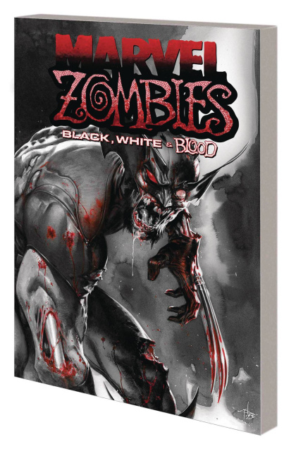 Marvel Zombies: Black, White & Blood (Treasury Edition)