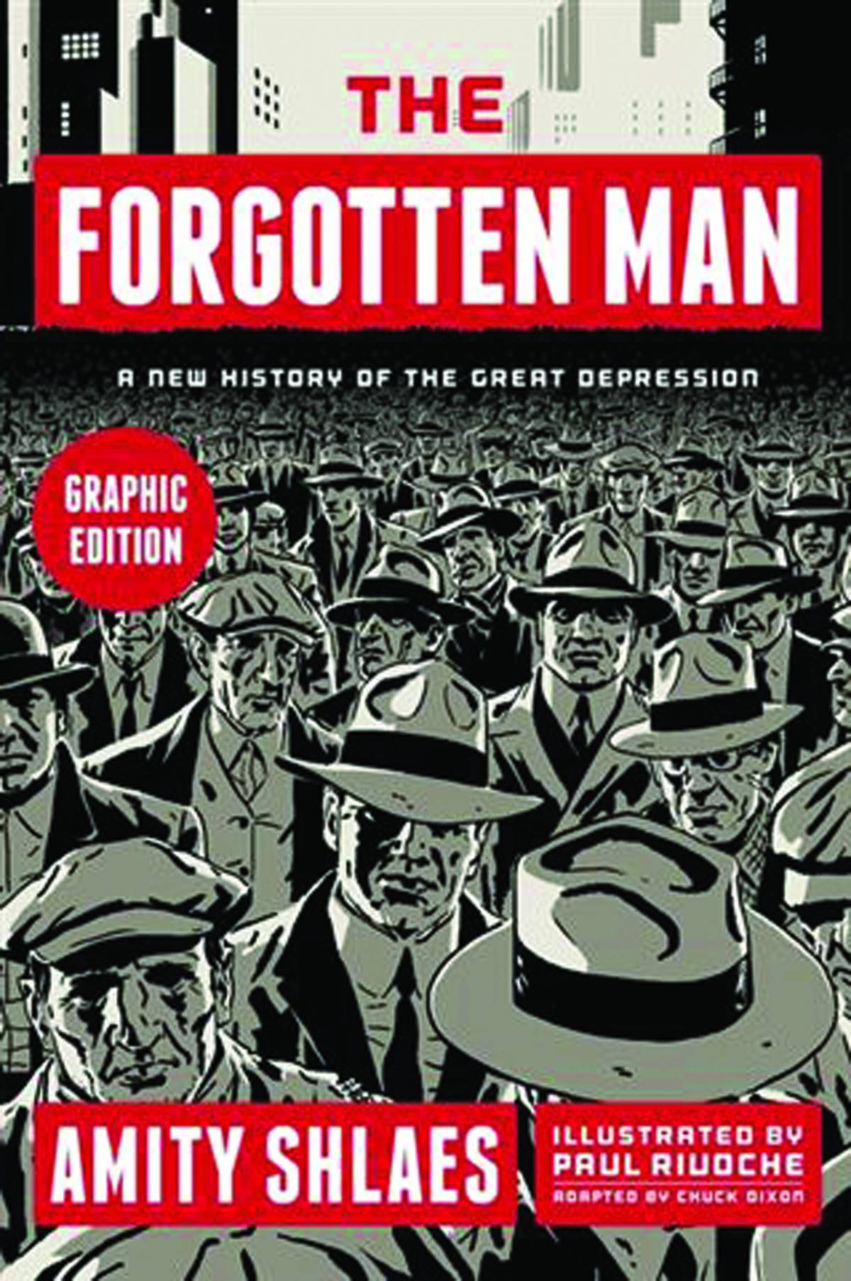 The Forgotten Man A New History Of The Great Depression Fresh Comics