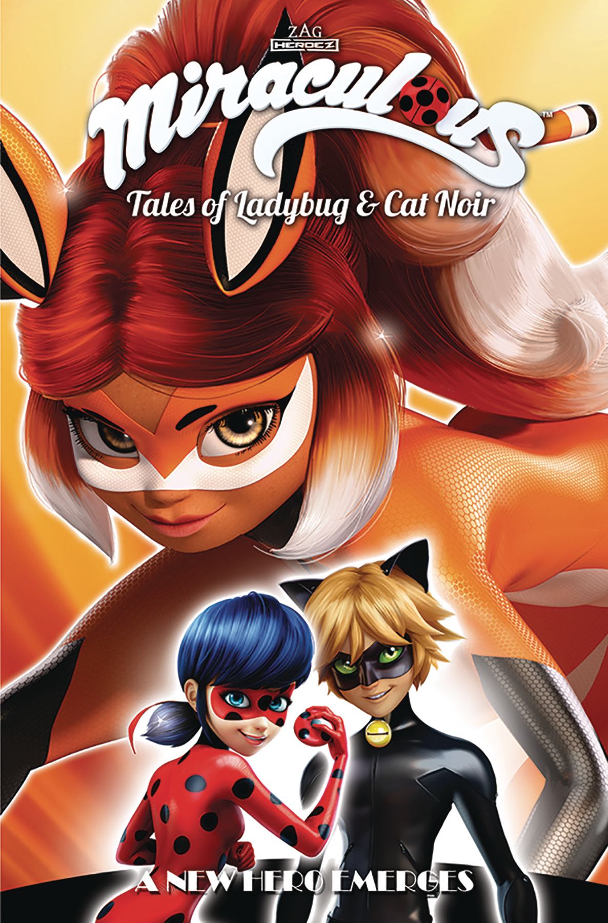 Miraculous Tales Of Ladybug Cat Noir Miraculous: Tales of Ladybug and Cat Noir Vol. 6: A New Hero Emerges