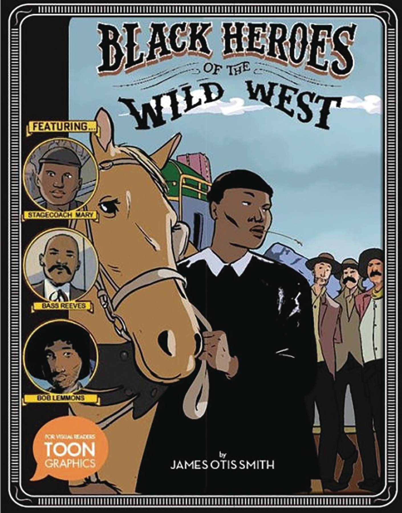 Black Heroes Of The Wild West Fresh Comics