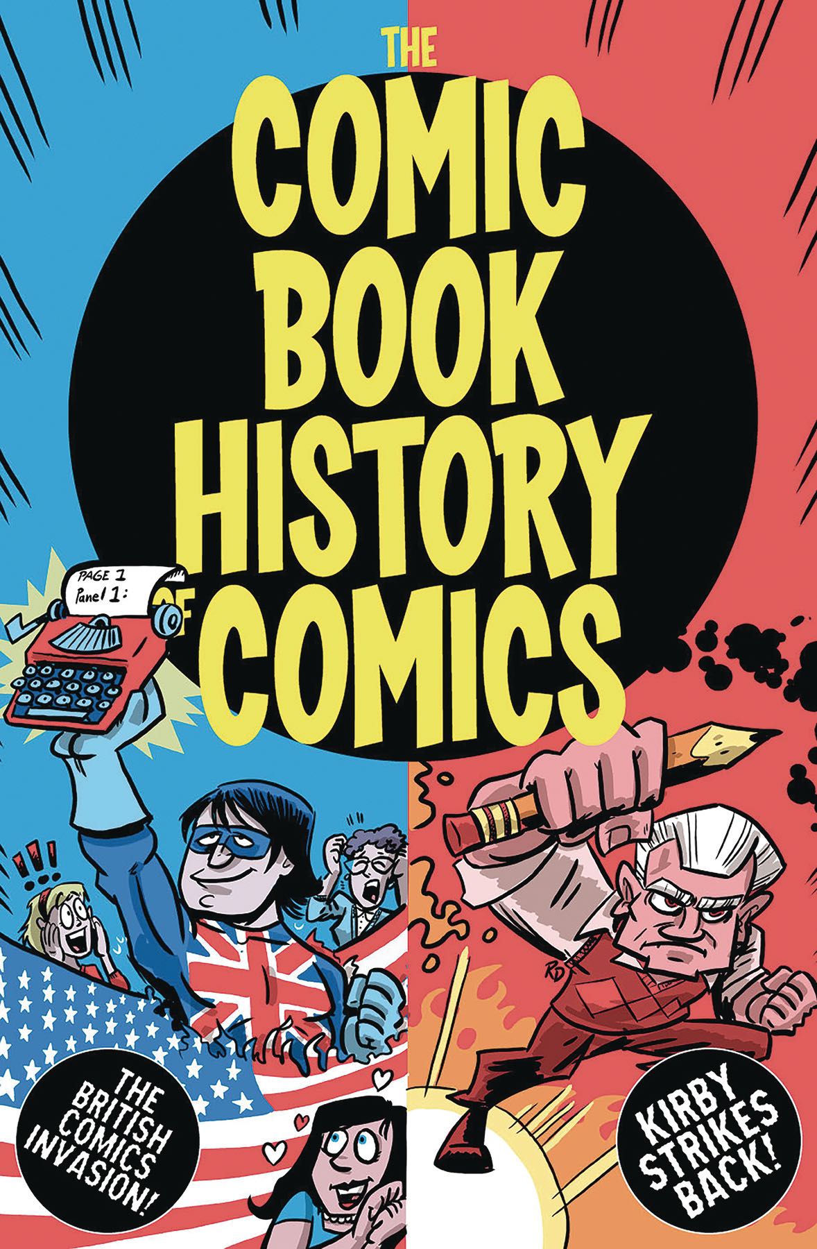 The Comic Book History Of Comics Comics For All 2 Fresh Comics